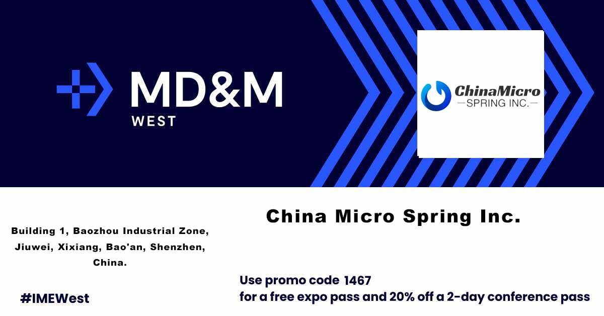 Join China Micro Spring at the MD&M West Trade Show 2024! Feb 6-8 in Anaheim, CA